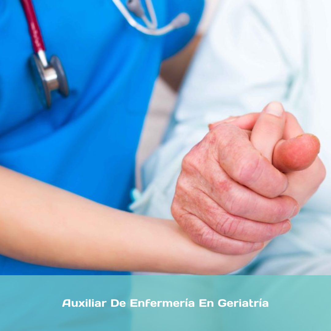 Auxiliar De Enfermería En Geriatría