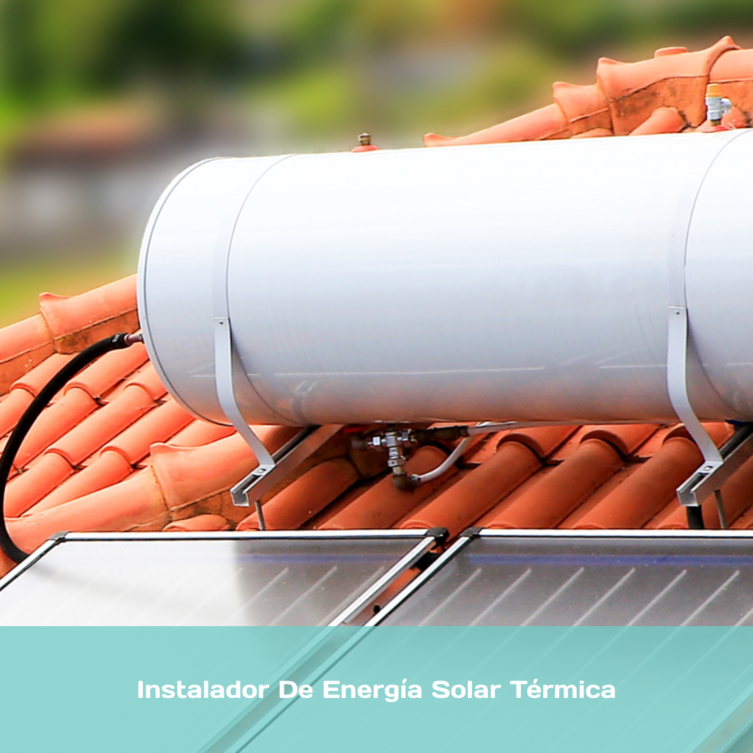 Instalador De Energía Solar Térmica