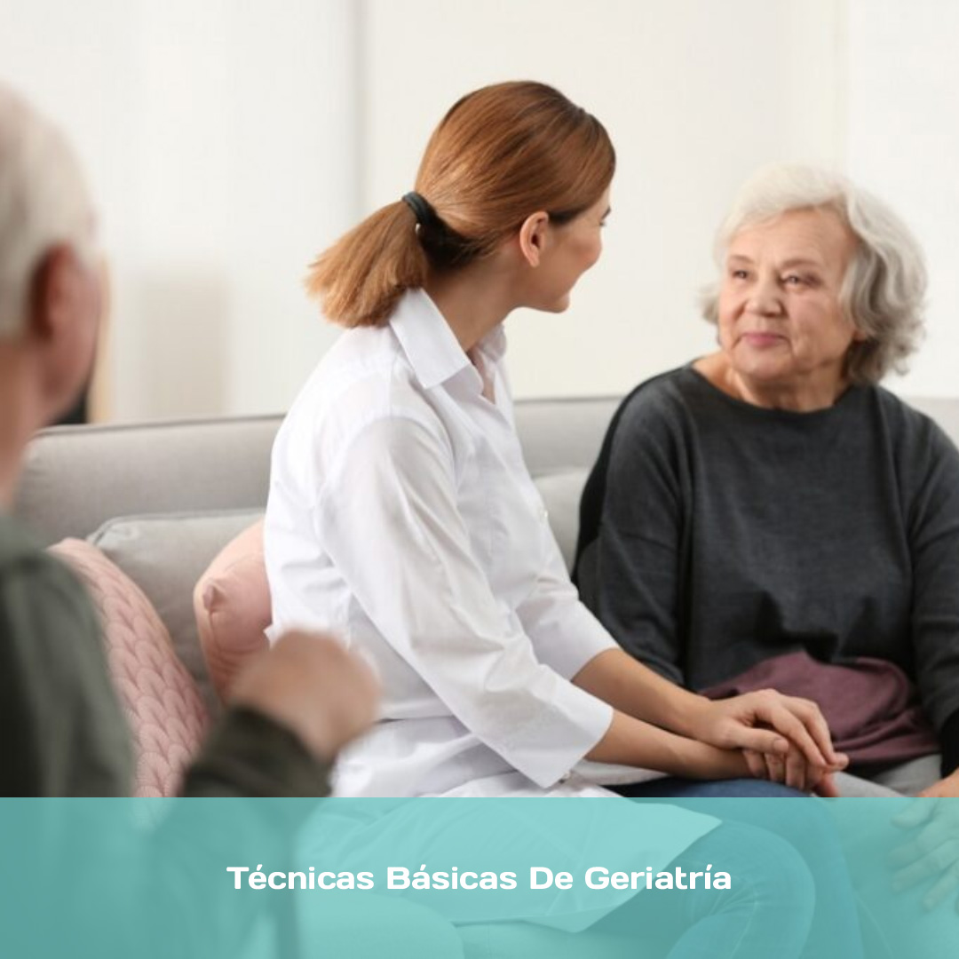 Técnicas Básicas De Geriatría