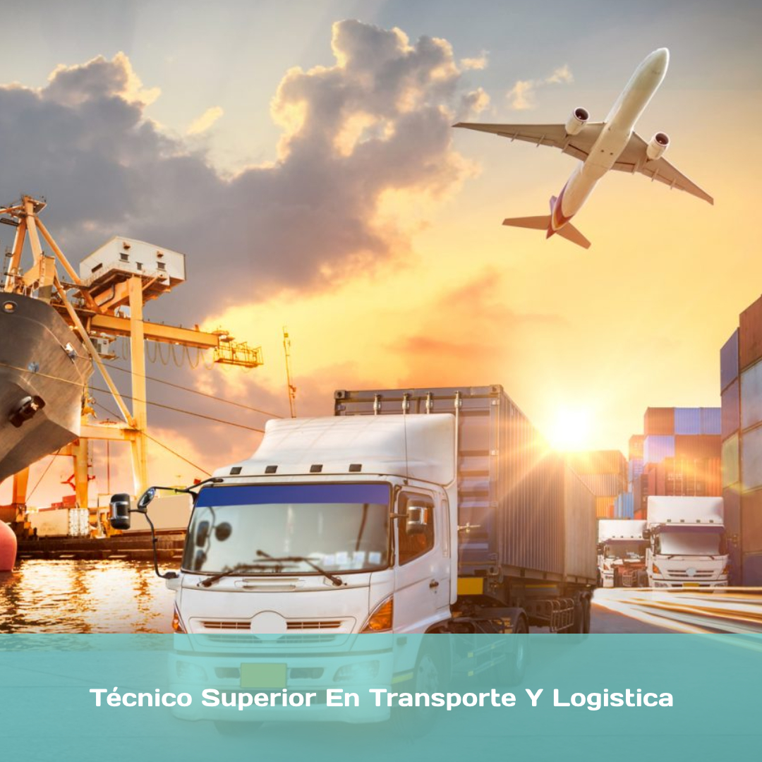 Técnico Superior En Transporte Y Logística